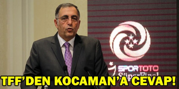 TFF'den Kocaman'a cevap!